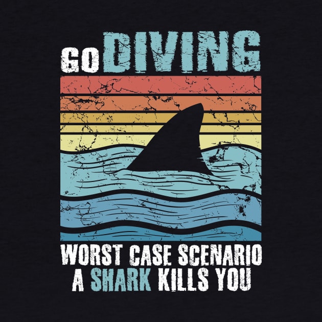 Go Diving Worst Case Scenaio A Shark Kills You by captainmood